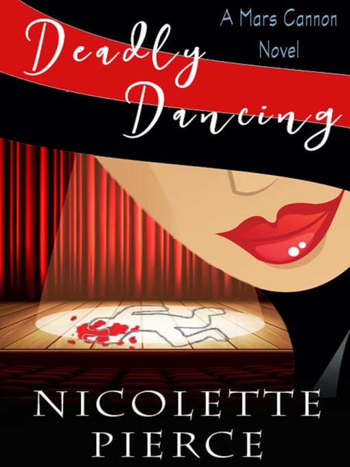Title details for Deadly Dancing by Nicolette Pierce - Available